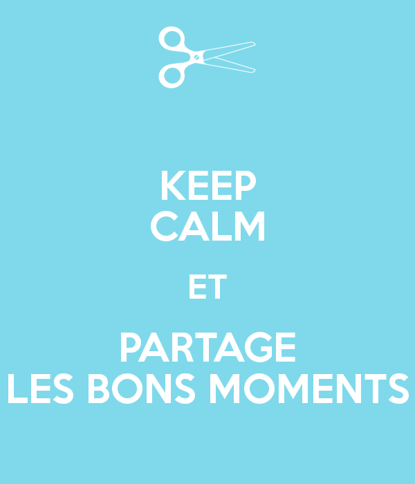keep-calm-et-partage-les-bons-moments-1