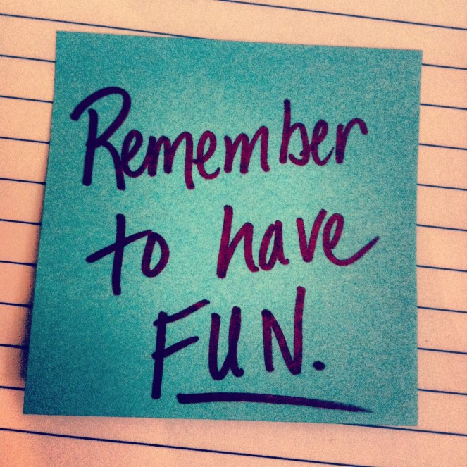 remember-to-have-fun